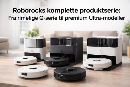 All Roborock Models: Komplett guide til serien (2026)
