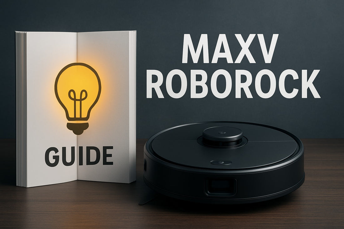 MaxV Roborock Guide: Alt Du Trenger Å Vite I 2026