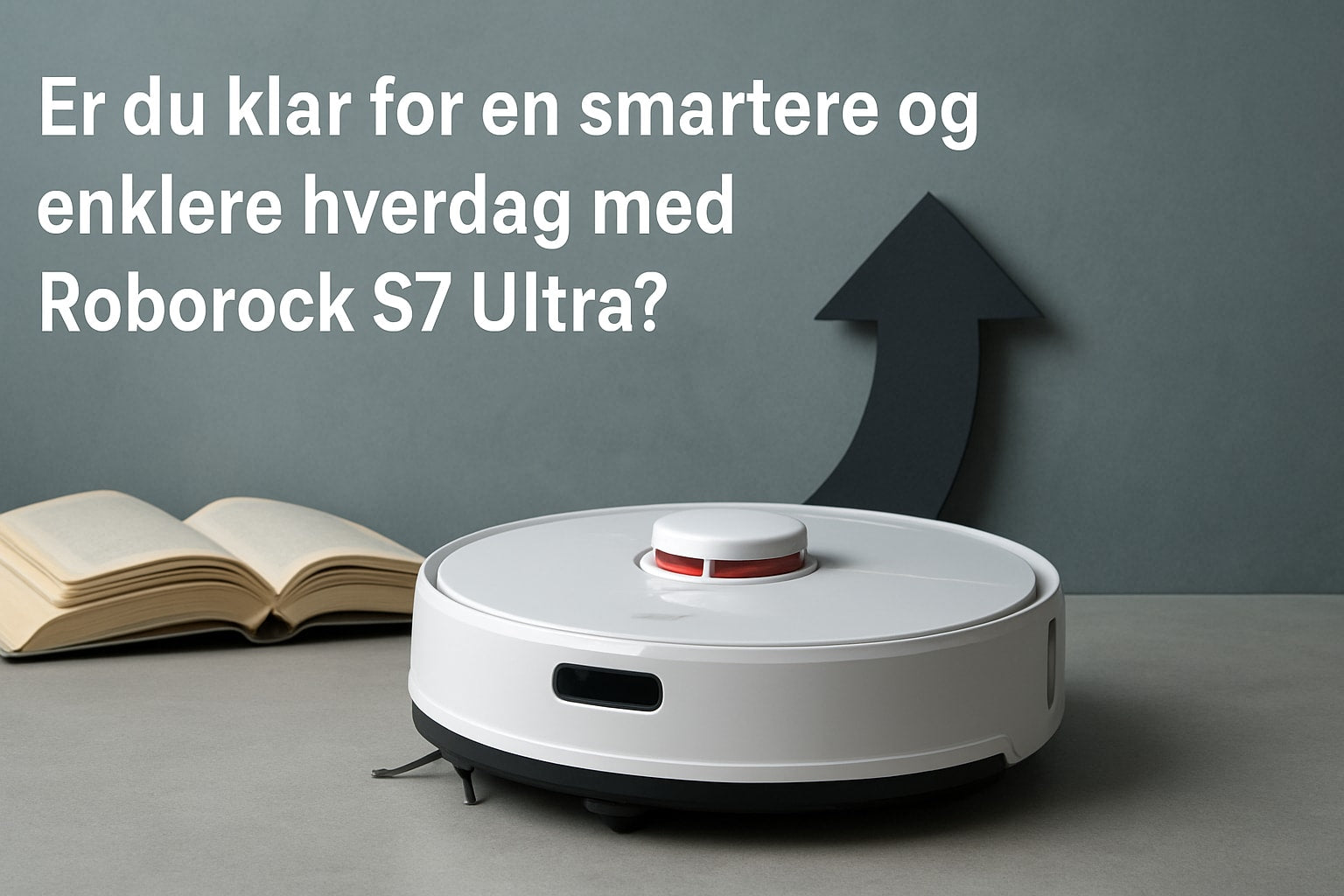 Roborock S7 Ultra Guide: Alt Du Trenger Å Vite I 2026