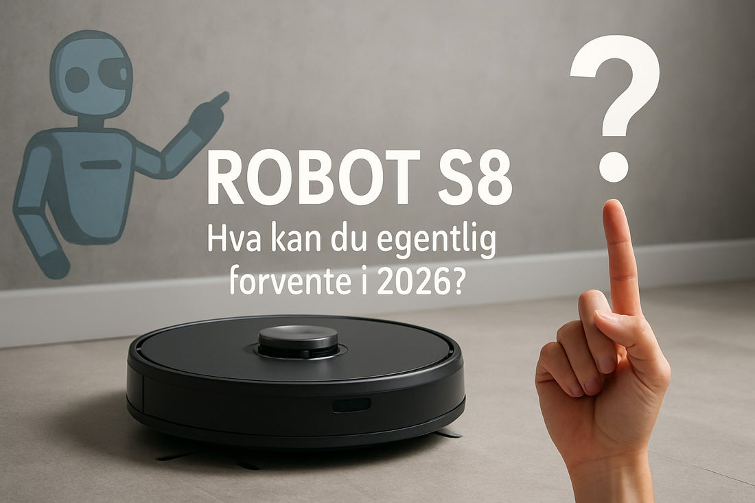 Robot S8 Guide: Alt Du Trenger Å Vite I 2026